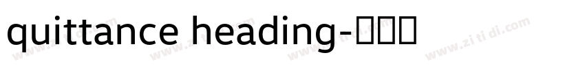 quittance heading字体转换